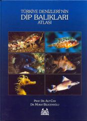 Türkiye Denizleri'nin Dip Balıkları Atlası Prof. Dr. Alp Can